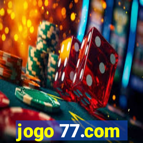 jogo 77.com